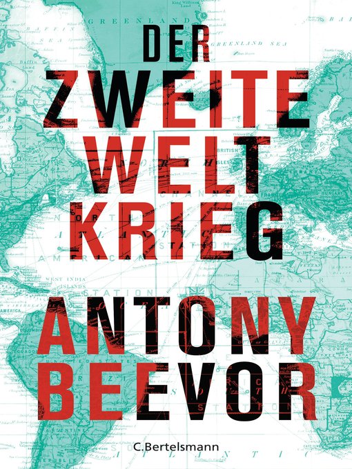 Title details for Der Zweite Weltkrieg by Antony Beevor - Available